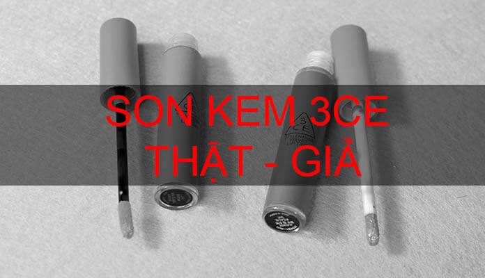 5 điểm phân biệt son kem 3CE Velvet Lip Tint thật giả (Auth – Fake)
