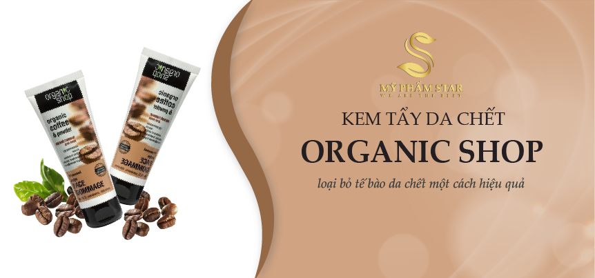 KEM TẨY DA CHẾT Ở MẶT ORGANIC SHOP