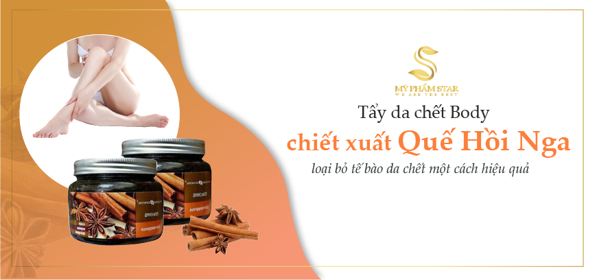 Tẩy da chết body chiết xuất Quế hồi Nga