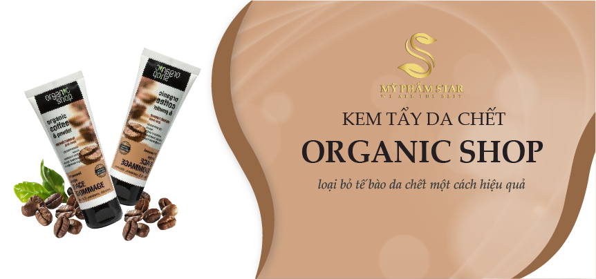 KEM TẨY DA CHẾT Ở MẶT ORGANIC SHOP
