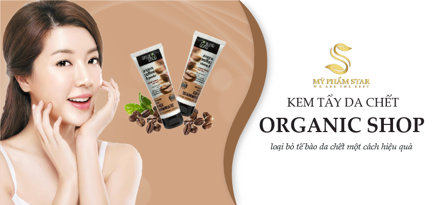 KEM TẨY DA CHẾT Ở MẶT ORGANIC SHOP